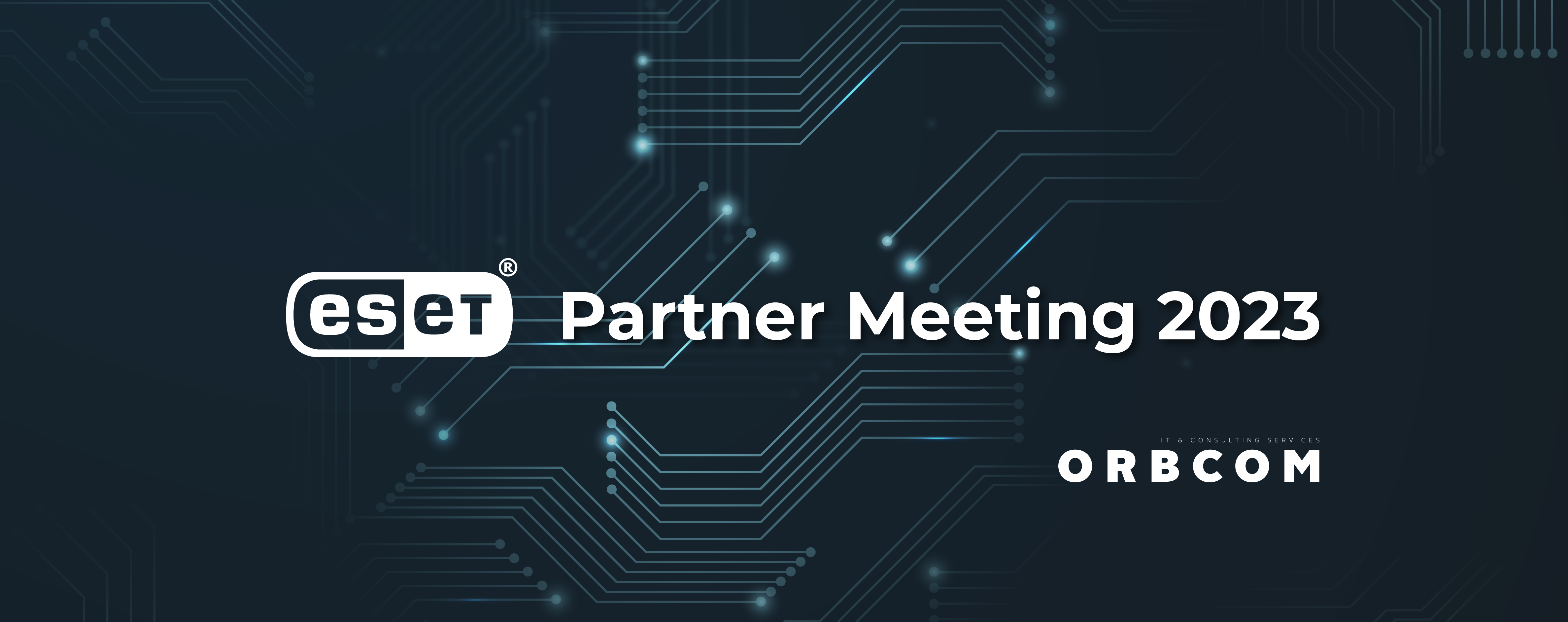 Orbcom is awarded on the highly anticipated ESET Partner Meeting 2023